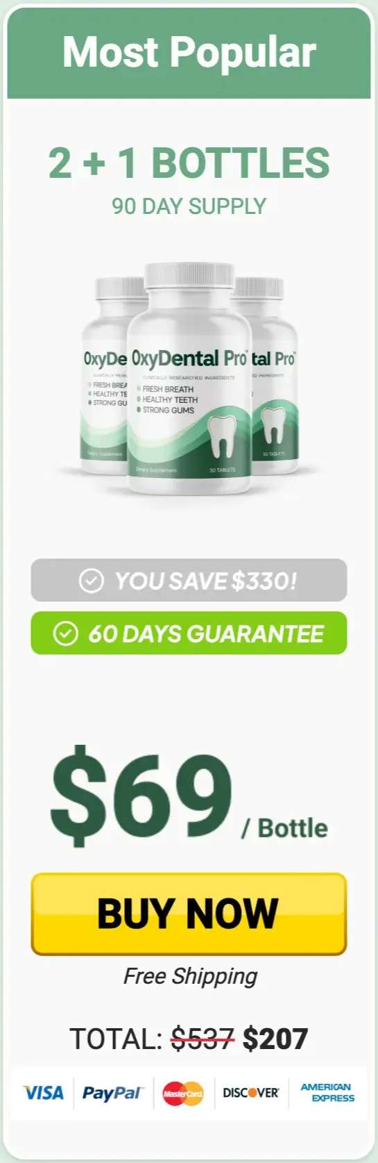 OxyDental Pro Best Value package 6 bottles 180 day supply at 49 dollars per bottle with free shipping and 3 free ebooks